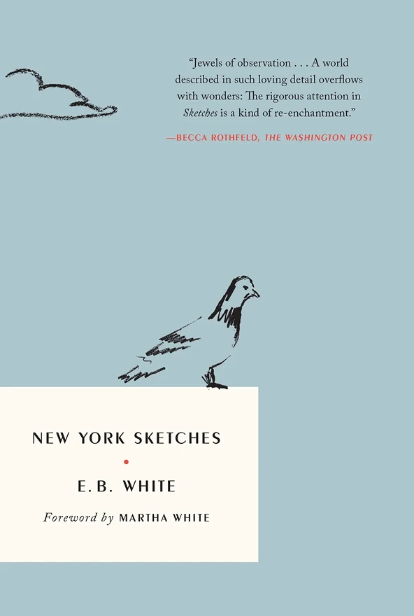 New York Sketches by E.B. White